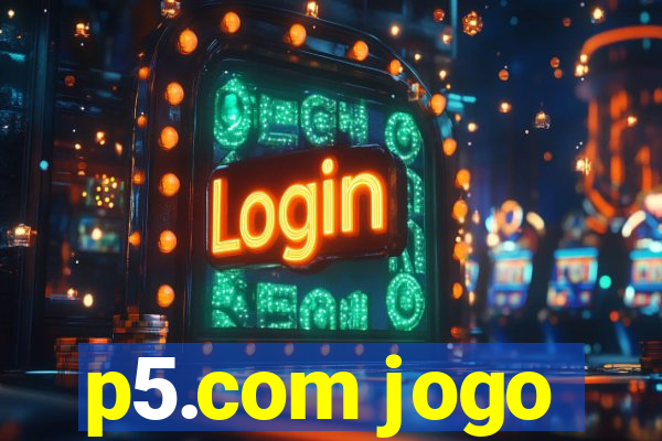 p5.com jogo