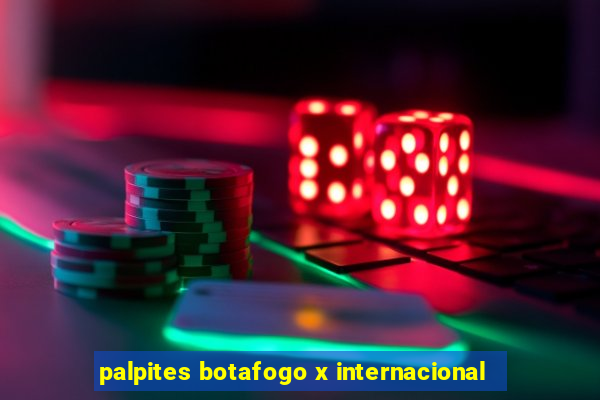 palpites botafogo x internacional