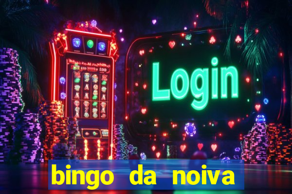 bingo da noiva para imprimir