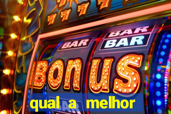 qual a melhor plataforma de jogos de cassino