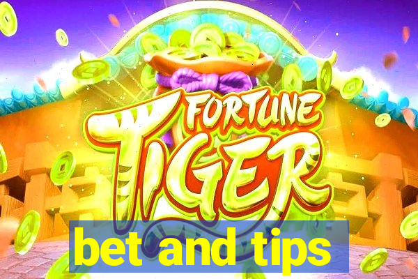 bet and tips