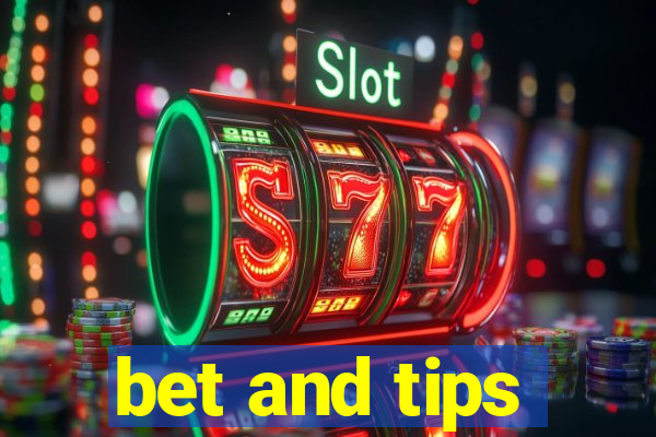 bet and tips