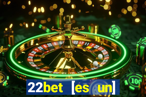 22bet [es un] casino online