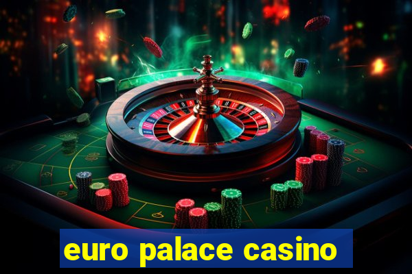 euro palace casino