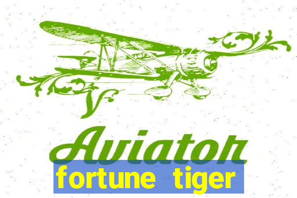 fortune tiger gratis teste