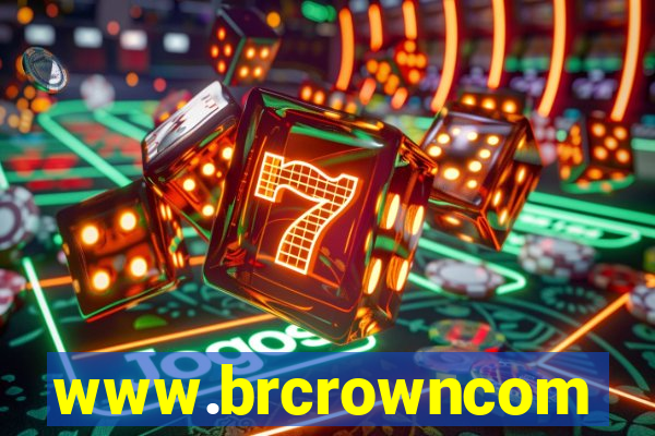 www.brcrowncom