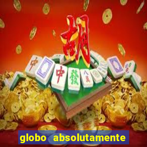 globo absolutamente sobretudo 2019