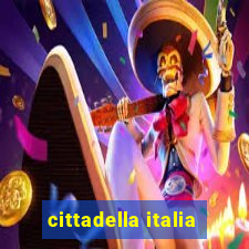 cittadella italia