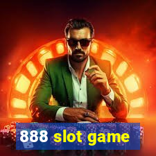 888 slot game