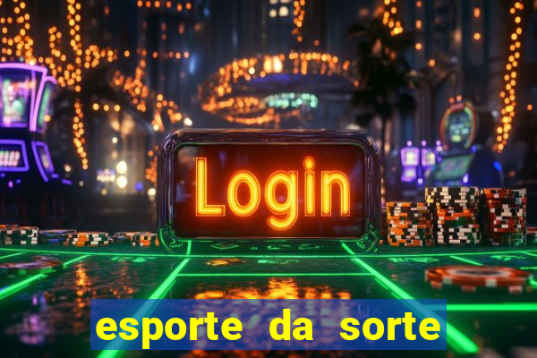 esporte da sorte casino fortune tiger