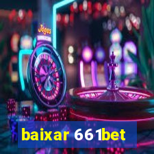 baixar 661bet