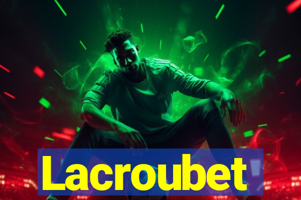 Lacroubet