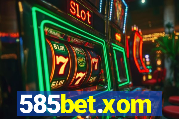 585bet.xom