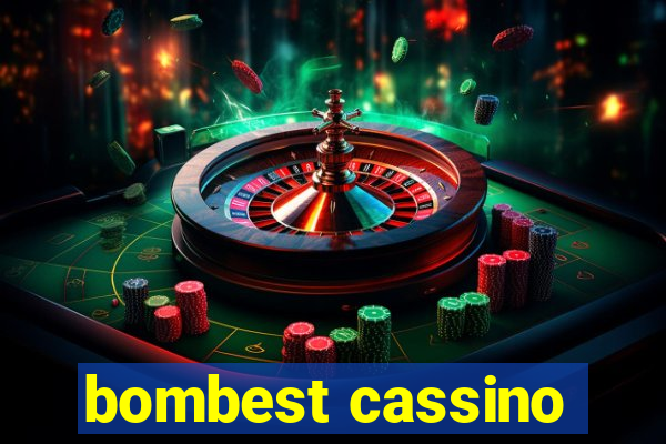 bombest cassino