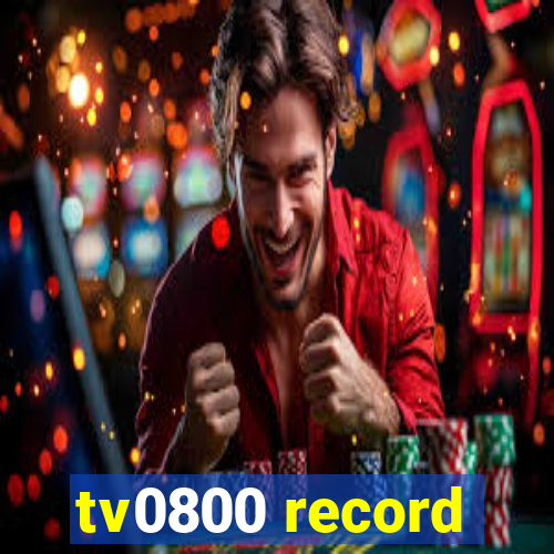 tv0800 record