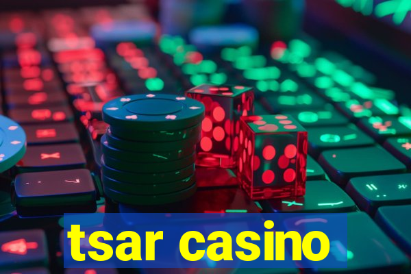 tsar casino