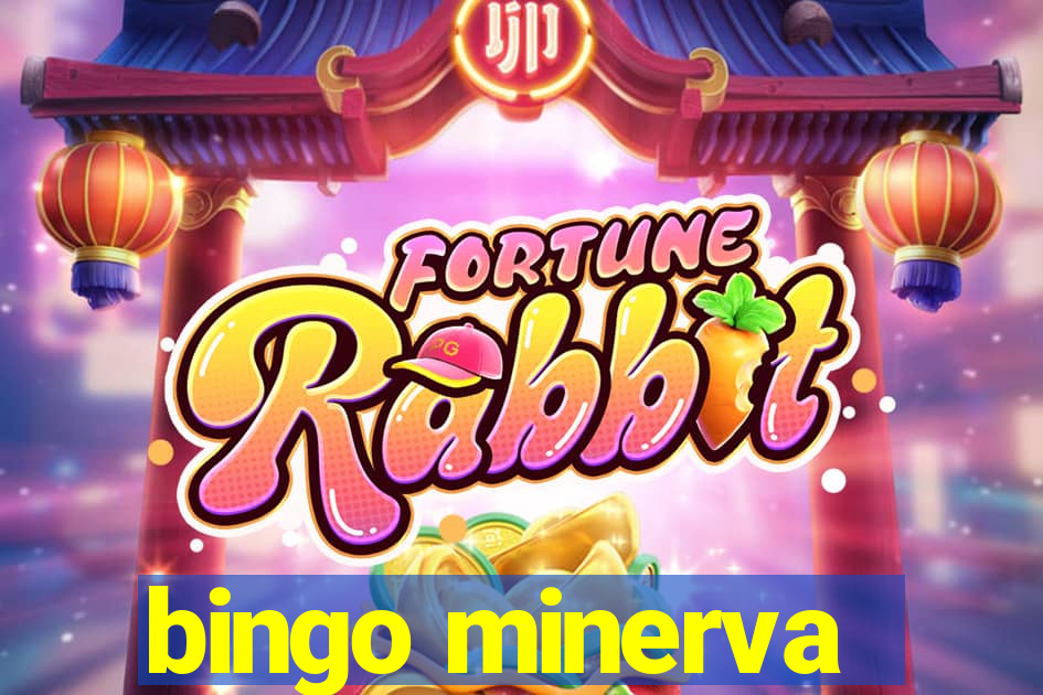 bingo minerva