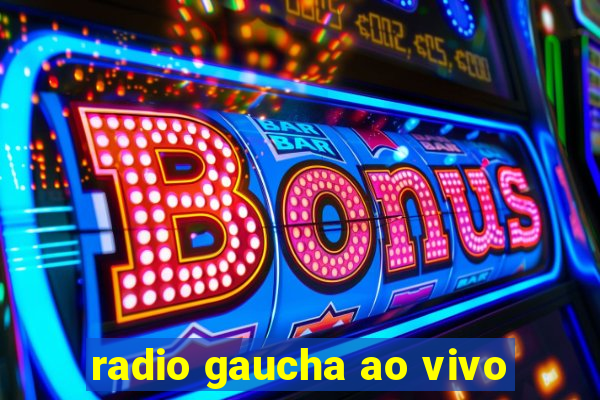 radio gaucha ao vivo