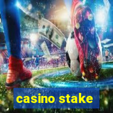 casino stake