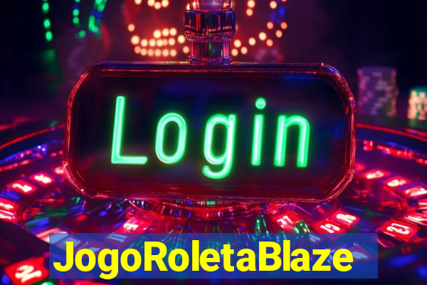 JogoRoletaBlaze