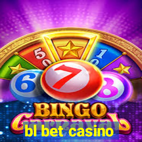 bl bet casino