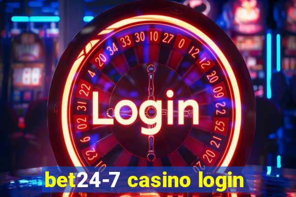 bet24-7 casino login