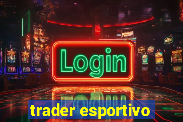 trader esportivo