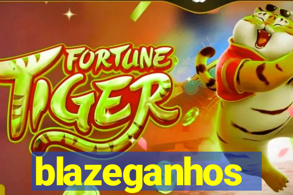 blazeganhos