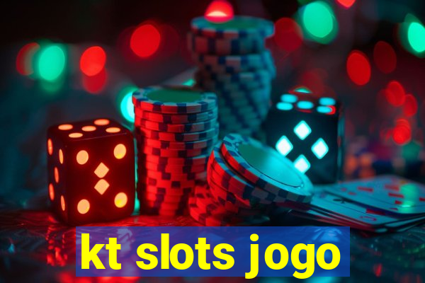 kt slots jogo