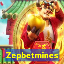 Zepbetmines