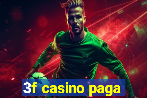 3f casino paga