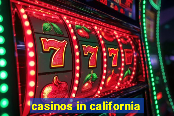 casinos in california