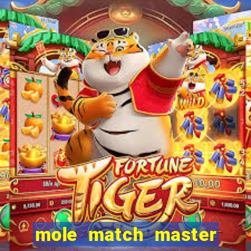 mole match master ganha dinheiro