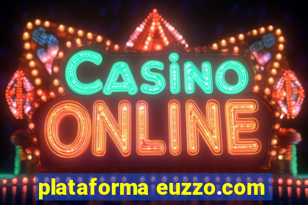 plataforma euzzo.com