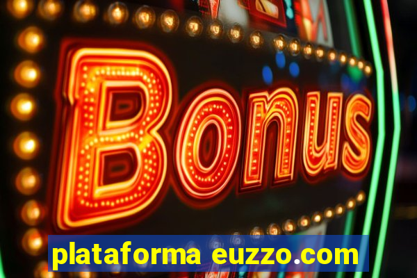 plataforma euzzo.com