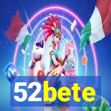 52bete