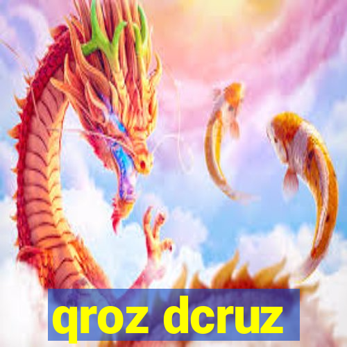 qroz dcruz