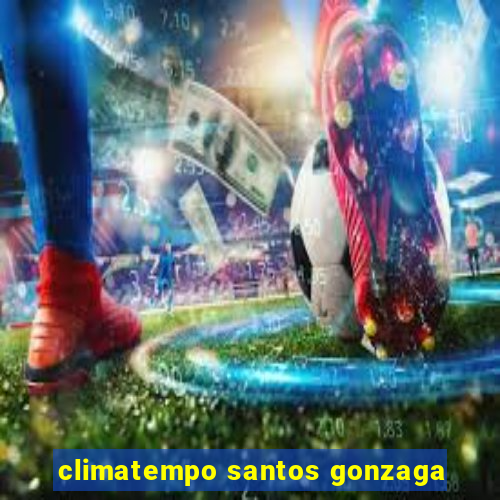 climatempo santos gonzaga