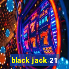 black jack 21