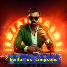 hentai os simpsons futebol e cerveja