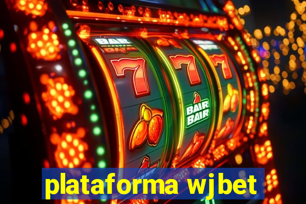 plataforma wjbet