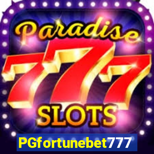 PGfortunebet777