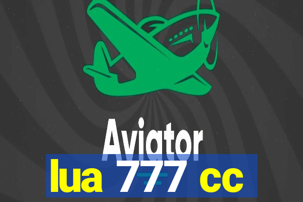 lua 777 cc