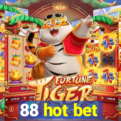 88 hot bet