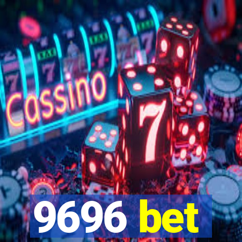 9696 bet