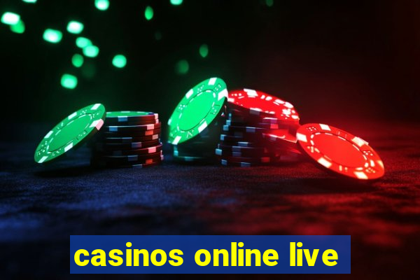 casinos online live