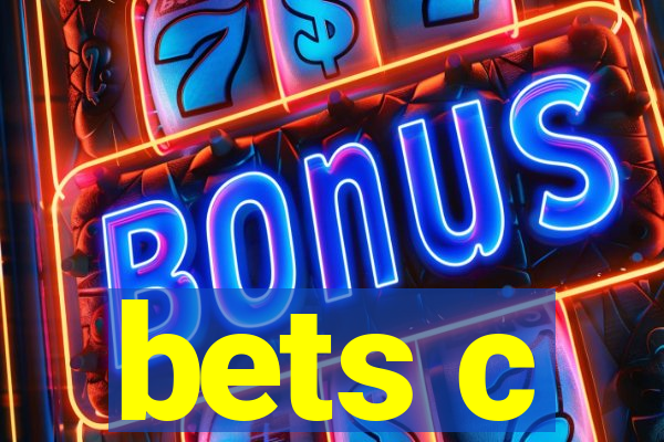 bets c