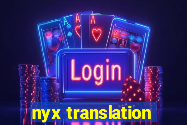 nyx translation