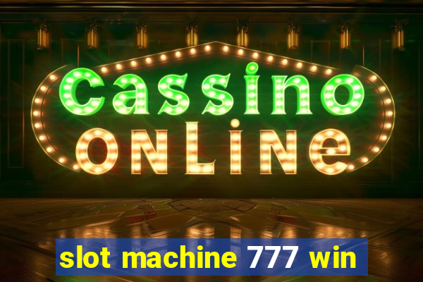 slot machine 777 win