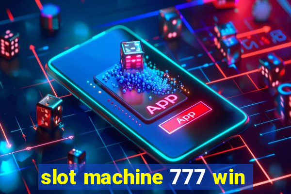 slot machine 777 win